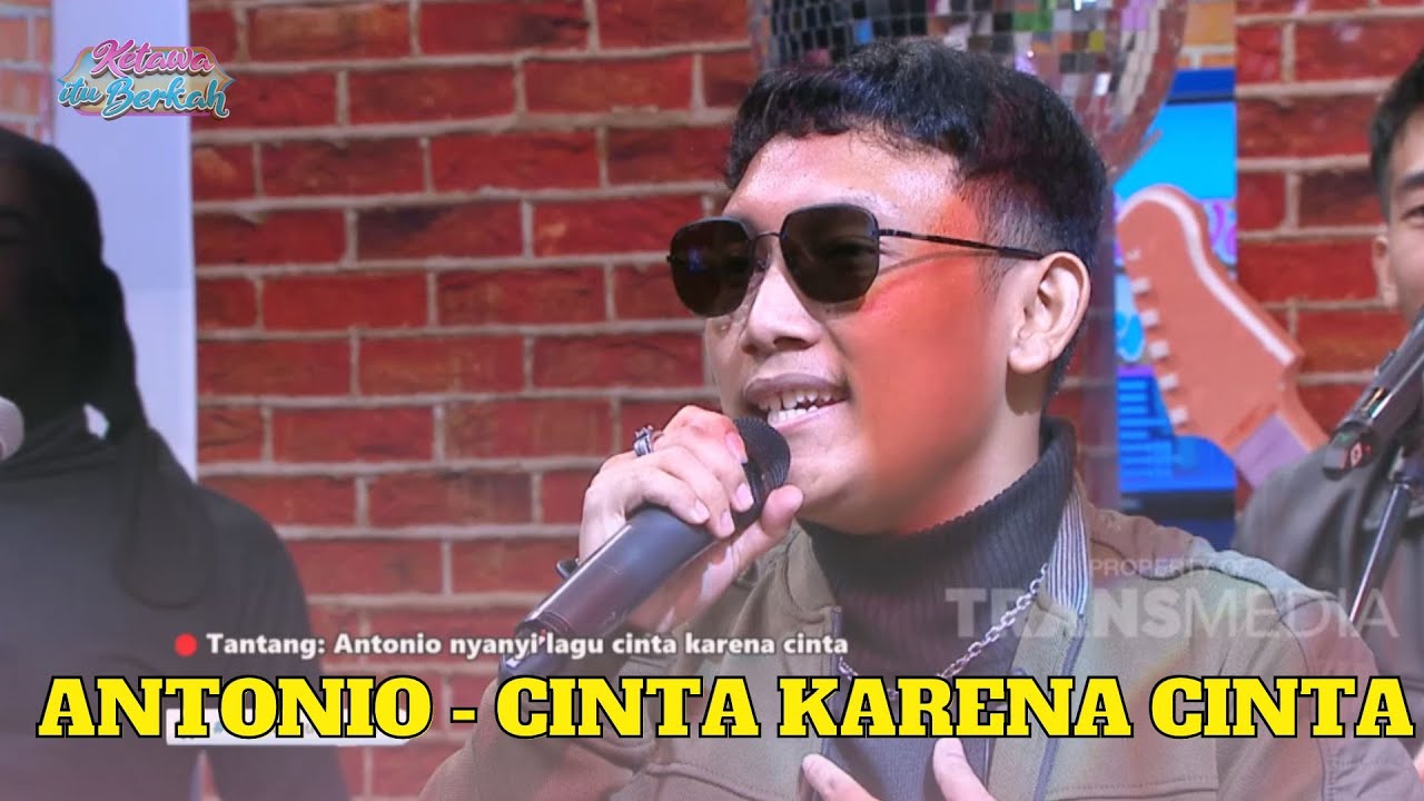 Antonio | Cinta Karena Cinta | KETAWA ITU BERKAH (13/3/23) L2