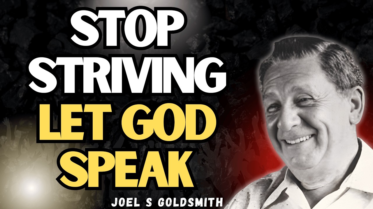 Be STILL & Let God Reveal: Joel S Goldsmith’s Secret to Freedom From Fear & Conditions