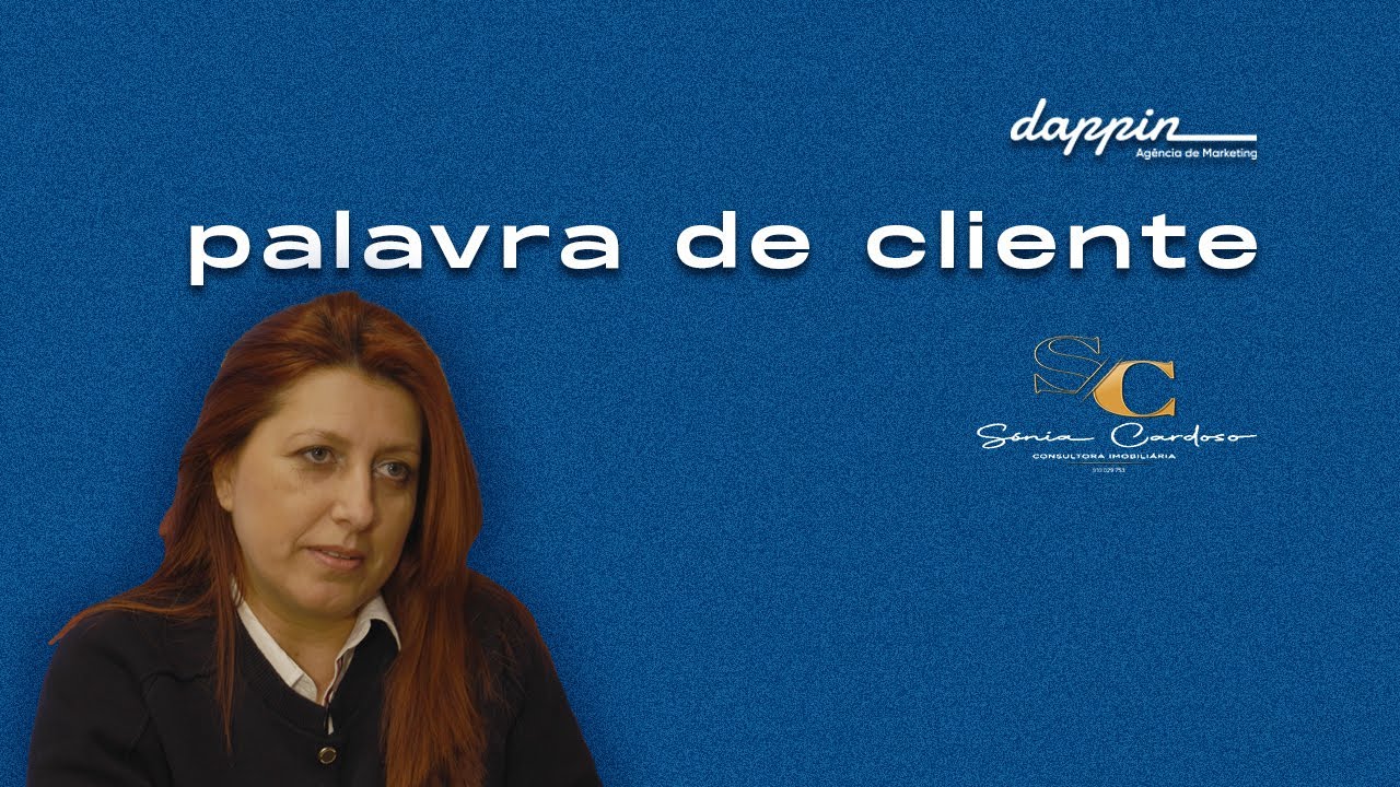 Palavra de Cliente: Sónia Cardoso REMAX MAGISTRAL  | dappin - Agência de Marketing
