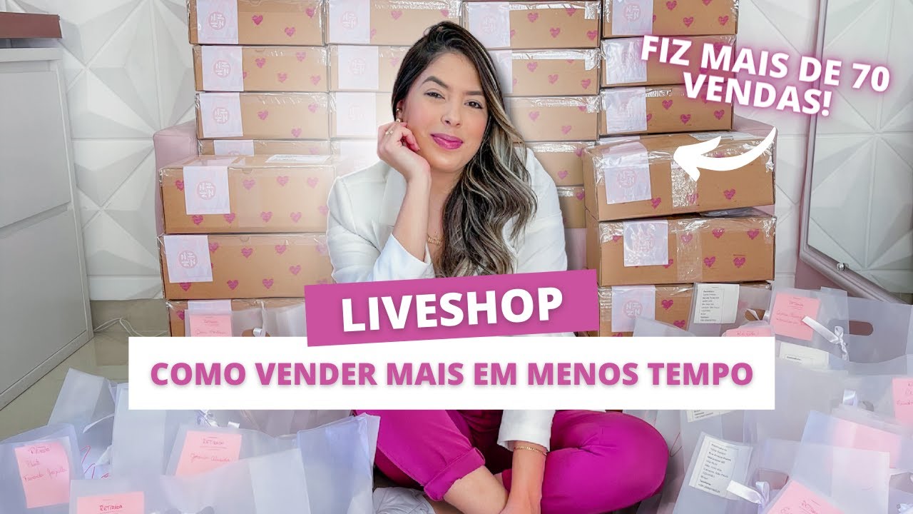 9 DICAS PARA VENDER MAIS EM MENOS TEMPO EM LIVESHOP