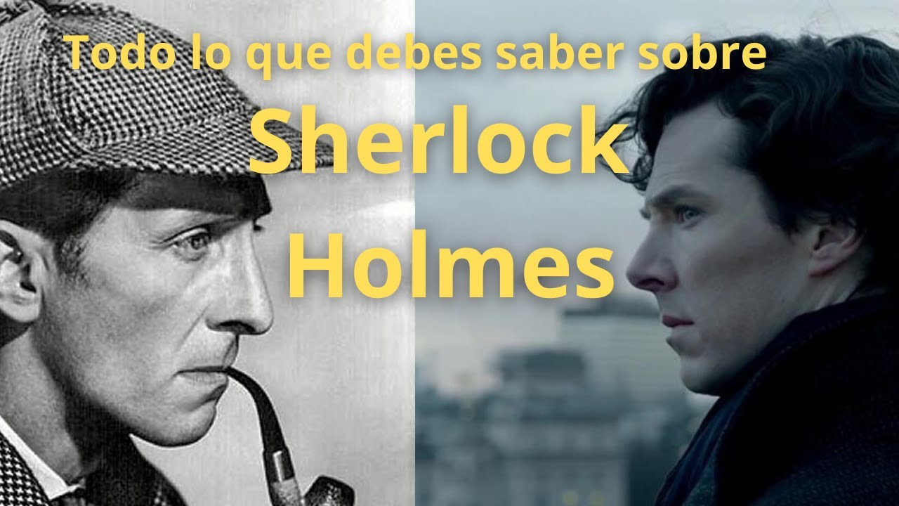 Sherlock Holmes. Origen, características y trascendencia