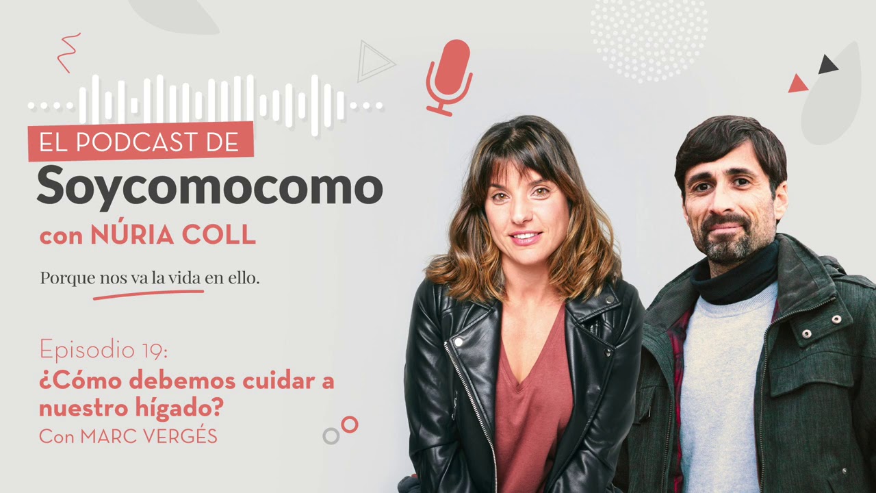 Episodio 19 · ¿Cómo debemos cuidar a nuestro hígado? con Marc Vergés
