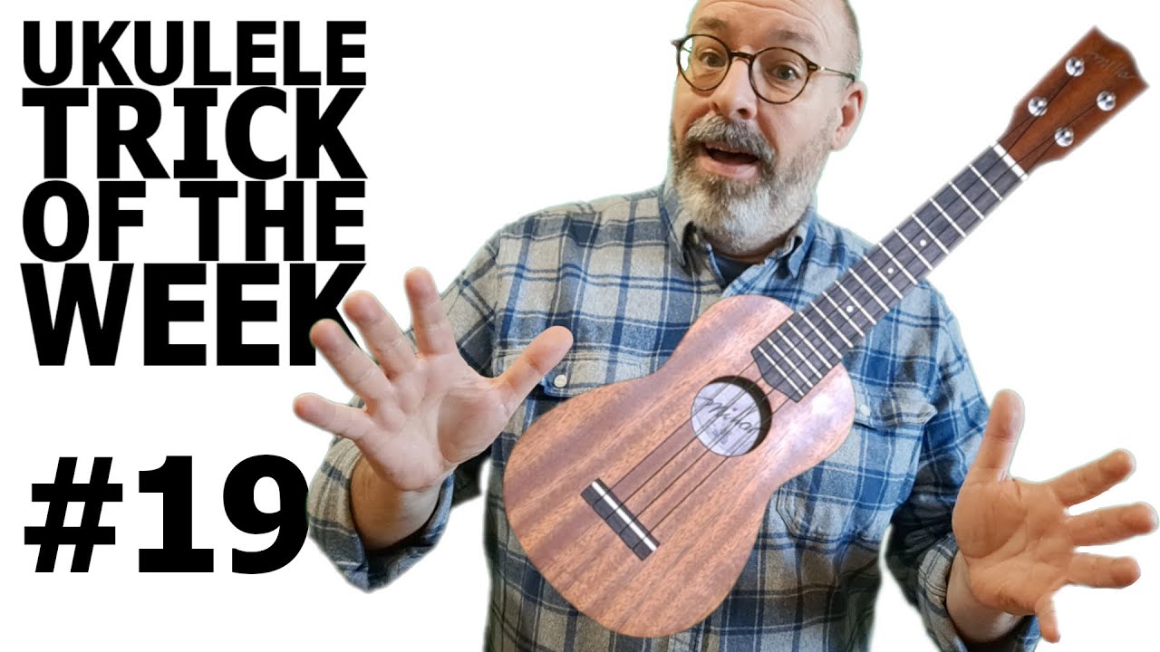 Ukulele Trick Of The Week: #19 Power Chords ('5'chords)