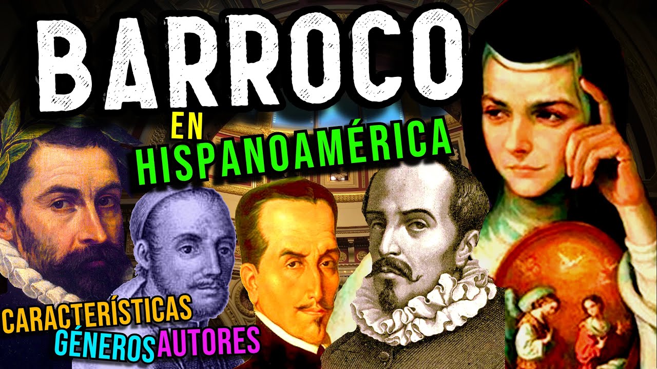 BARROCO HISPANOAMERICANO: Caracter&iacute;sticas, g&eacute;neros, autores y temas