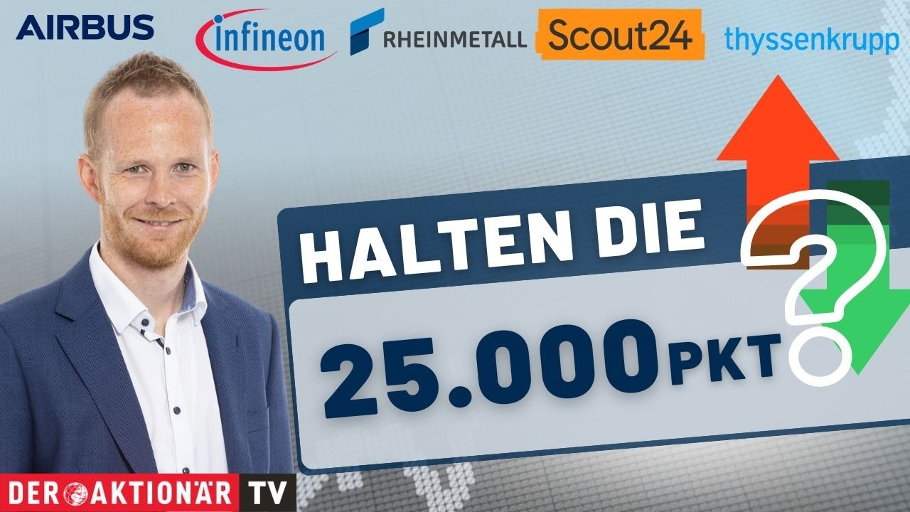 DAX-Check: Airbus, Infineon, Rheinmetall, Scout24, Thyssenkrupp
