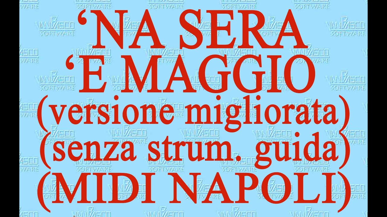 'Na sera 'e maggio (versione migliorata) (senza strum. guida) Midi Na.i Antologia canzone napoletana