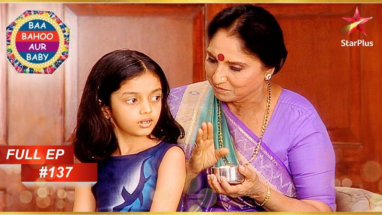 Chaitali ने किया एक shocking खुलासा! | Full Episode :137 | Baa Bahoo Aur Baby