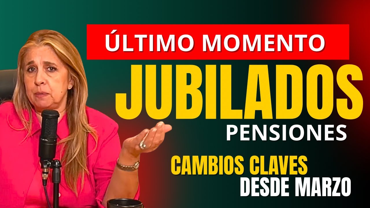 🛑 ÚLTIMO MOMENTO ANSES: Cambios CLAVE desde MARZO para JUBILADOS y PENSIONADOS| Clara Salguero 