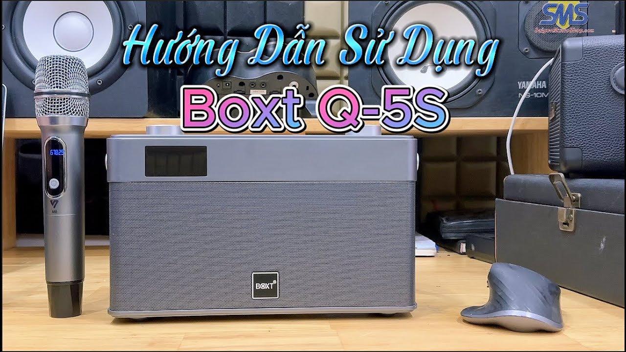 Hướng Dẫn Chi Tiết Cách Sử Dụng Loa Boxt Q5S