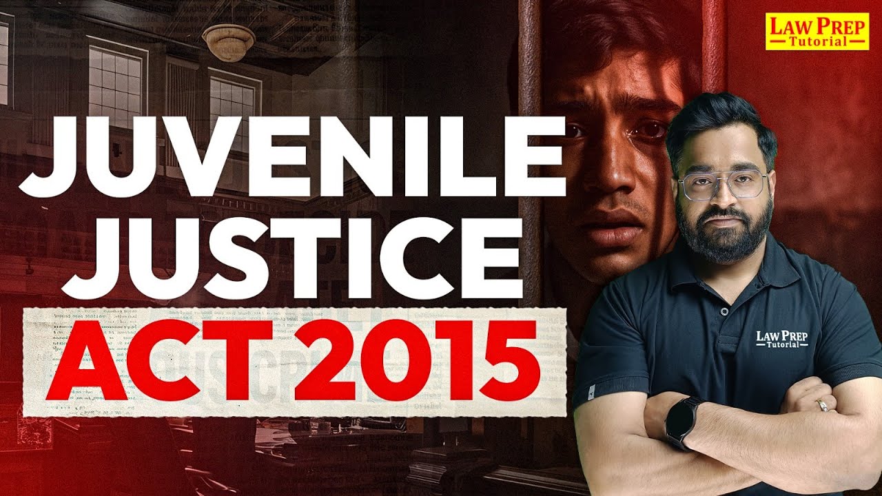 Juvenile Justice Act 2015 | JJ Act for CLAT & Other Law Entrance Exams | CLAT 2026 Preparation