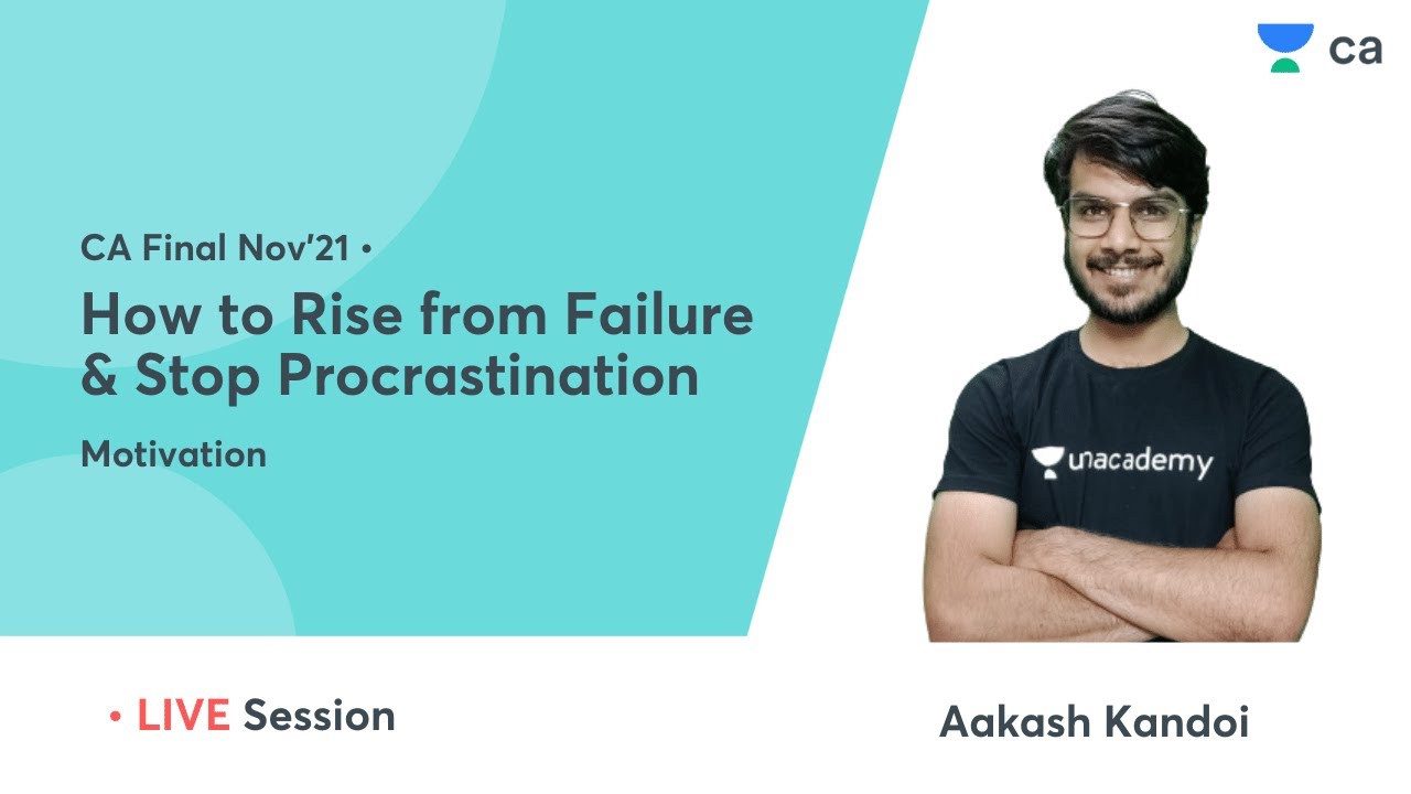 How to Rise from Failure & Stop Procrastination | Motivation | CA Final | Aakash Kandoi