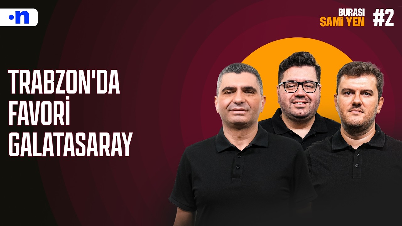 Forvette Icardi de olsa Barış da olsa Trabzonspor derbinin favorisi Galatasaray | Ilgaz, Sinan, Berk