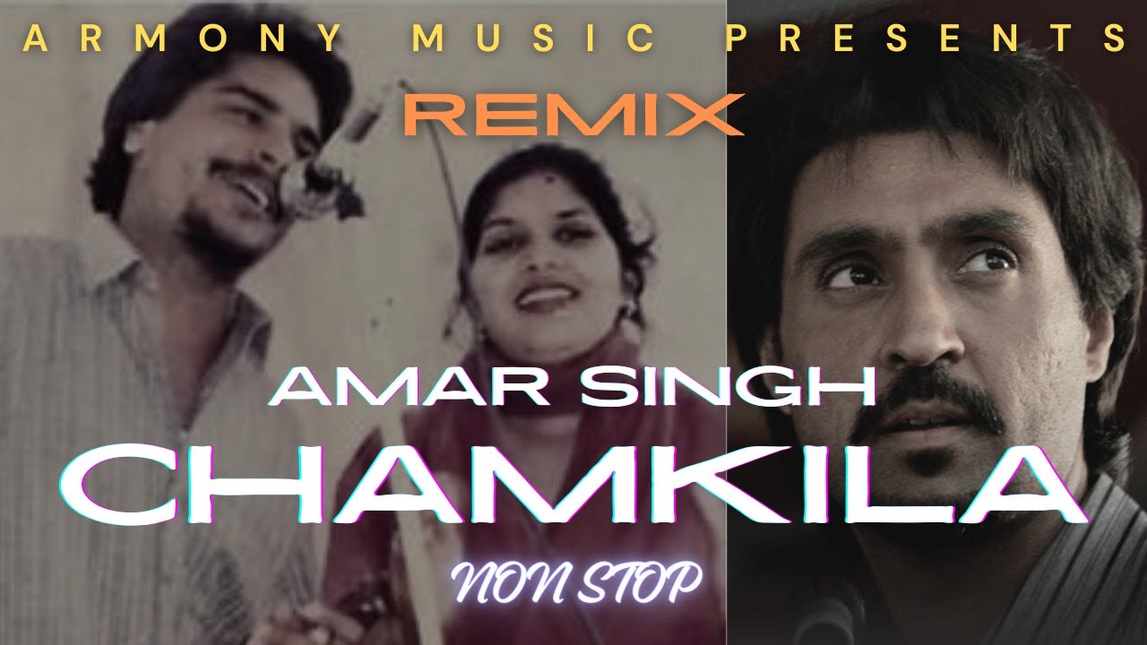 CHAMKILA AMAR SINGH MASHUP | REMIX SONGS | NONSTOP PLAYLIST | ARMONY MUSIC | BASS BOOSTED #chamkila