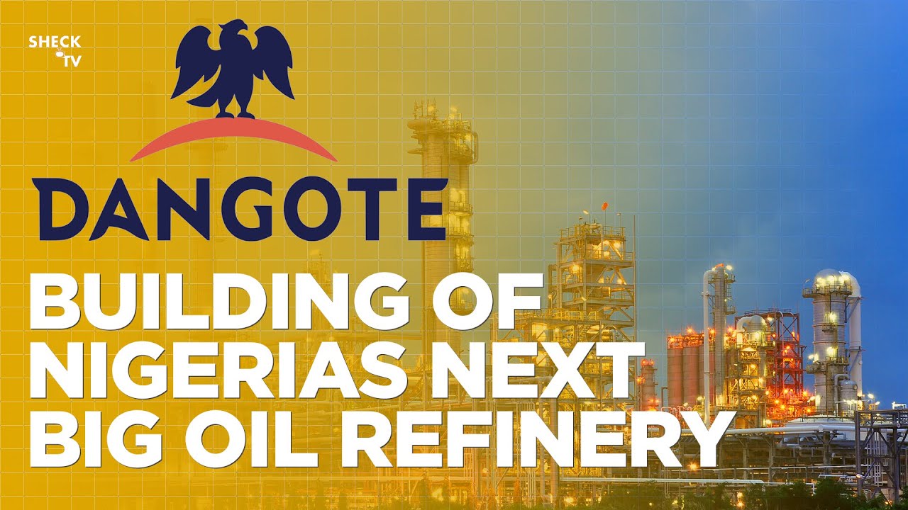 Building Of Africa's Largest Oil Refinery: Dangote Oil Refinery