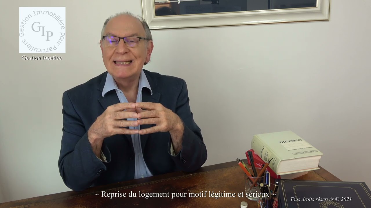 #2 Location - Reprise du logement pour motif légitime et sérieux
