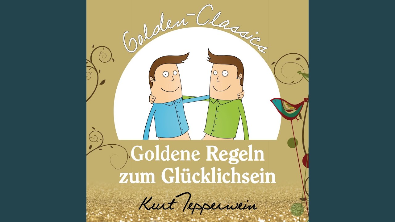 Goldene Regeln zum Glücklichsein 1