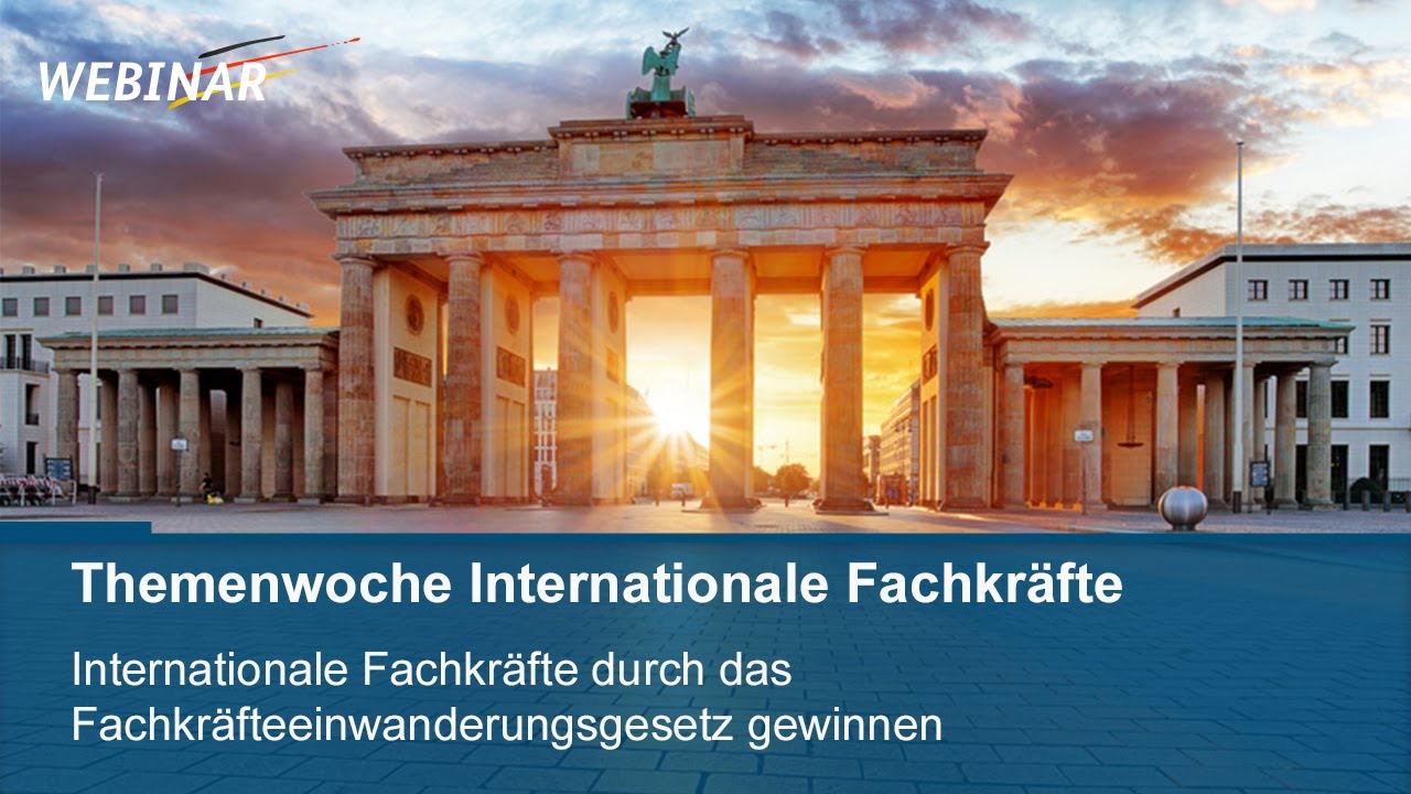 Internationale Fachkräfte durch das Fachkräfteeinwanderungsgesetz gewinnen
