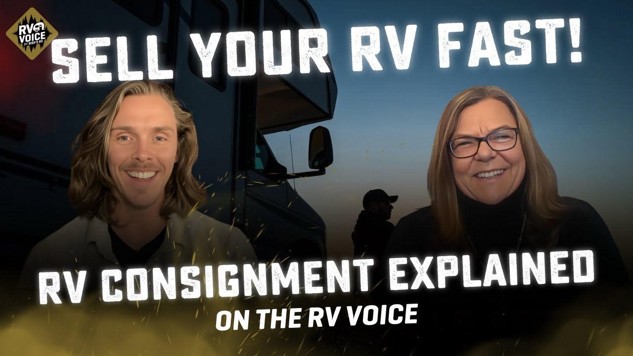 Consigning Your RV with Bish’s RV – Maximize Value & Sell with Ease | The RV Voice