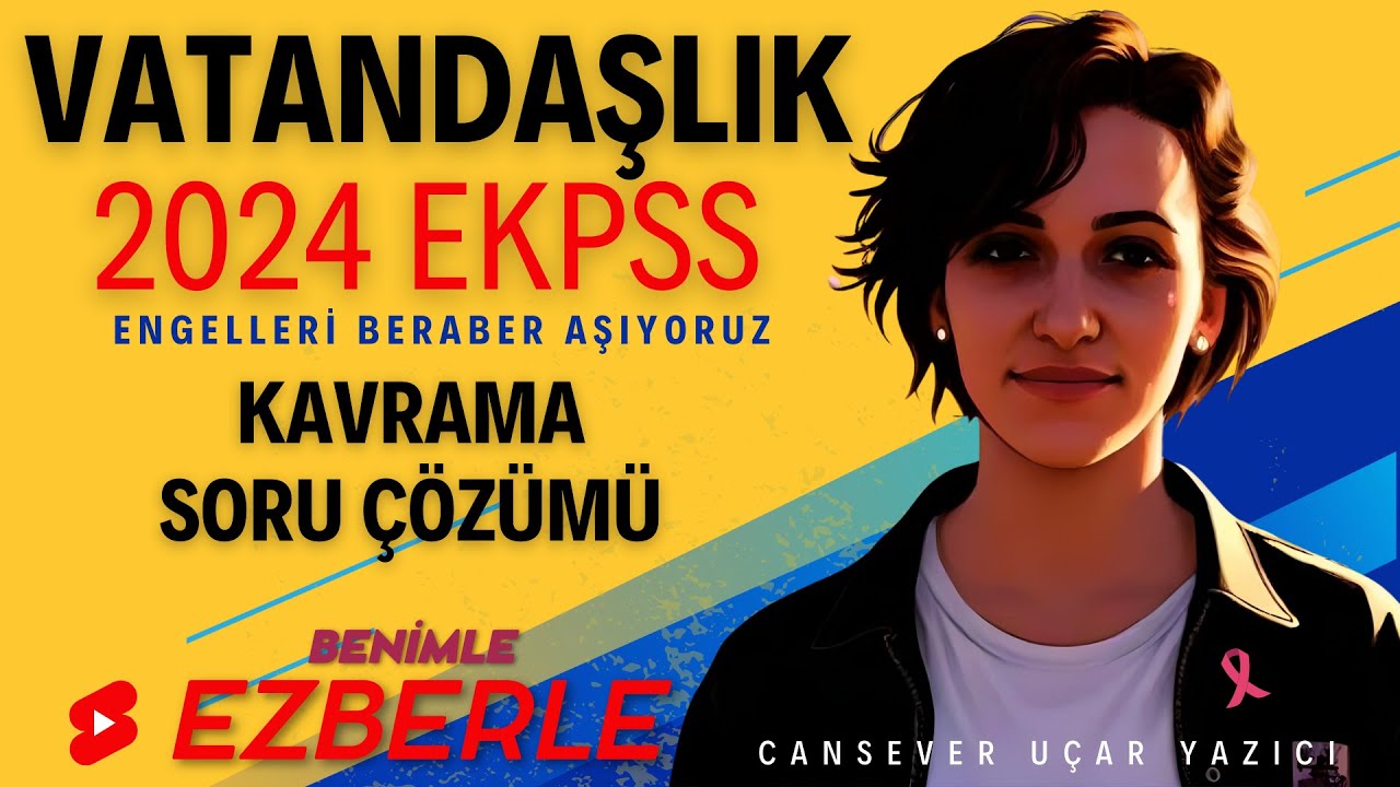 2024 EKPSS VATANDAŞLIK KONU ANLATIMI - VATANDAŞLIK KONU ANLATIMLI SORU ÇÖZÜMÜ -1-
