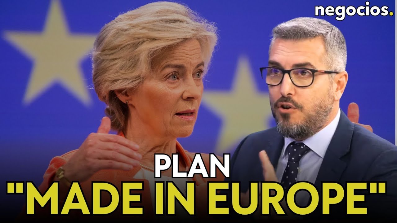 LORENZO RAMÍREZ: Todo lo que esconde el plan 'Made In Europe' de Von der Leyen para Europa”