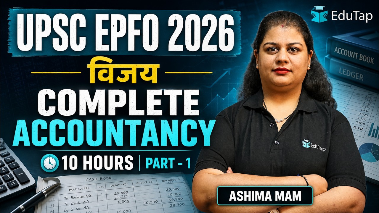 UPSC EPFO 2026 Complete Accountancy in 10 Hours | UPSC EPFO Free Classes