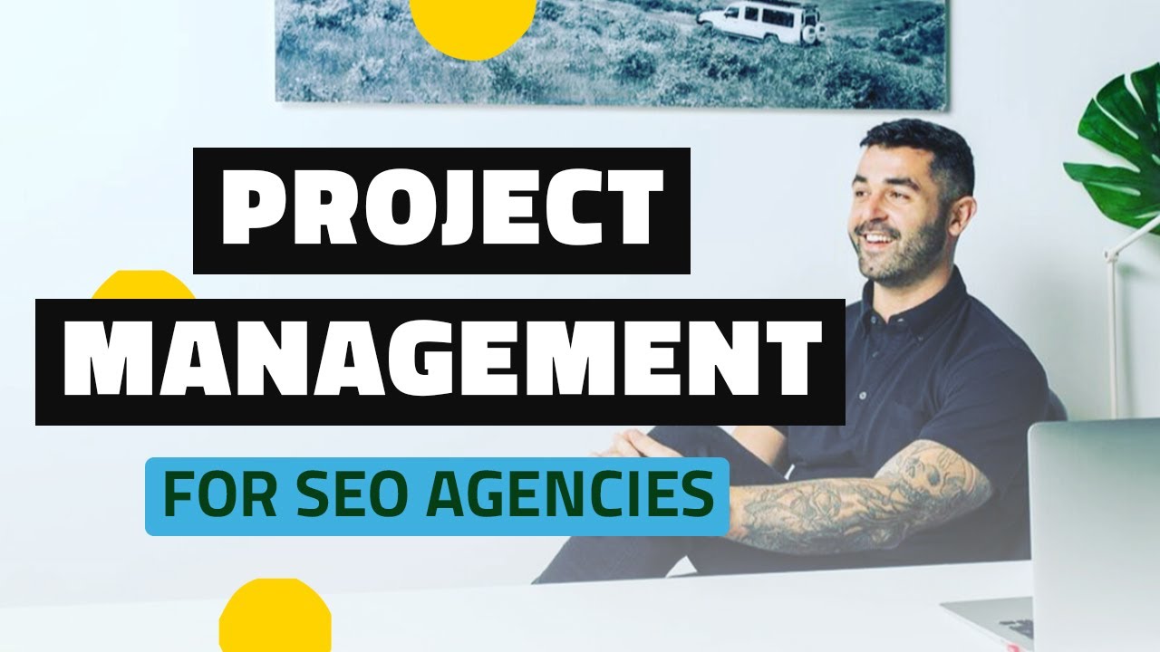 Project Management for SEO Agencies - Watch Me Automate It