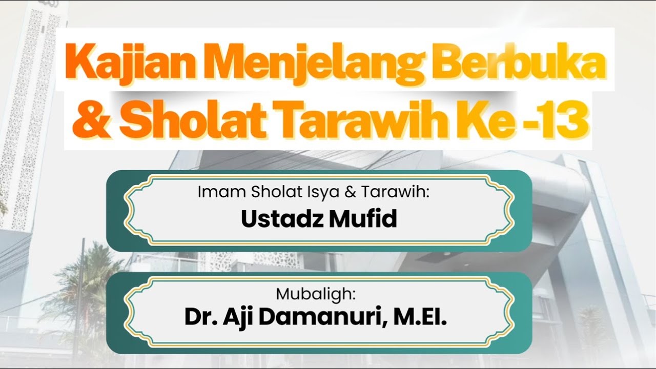 Tarawih Malam ke-13 Ramadhan 1447H