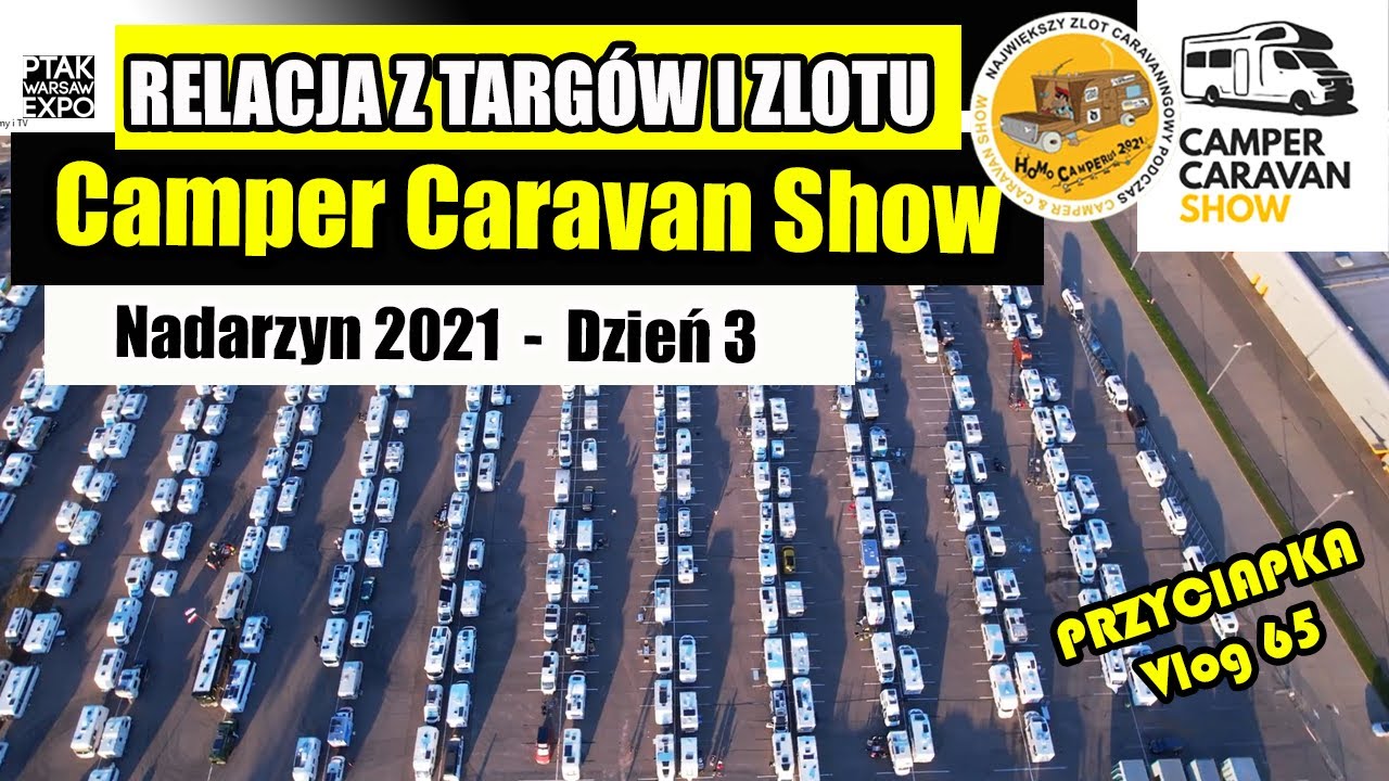 Camper Caravan Show 2021 - 3 dzień: 2plus4, Nasz Karawaning, Kapitan Przyczepa, Adam Klimek, [65]