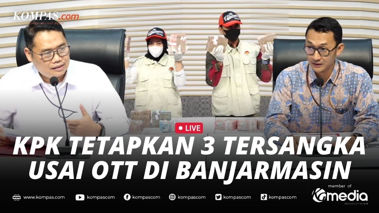 BREAKING NEWS - KPK Ungkap Hasil OTT di Kantor Pajak di Banjarmasin, Temukan Bukti Rp 1,5 Miliar