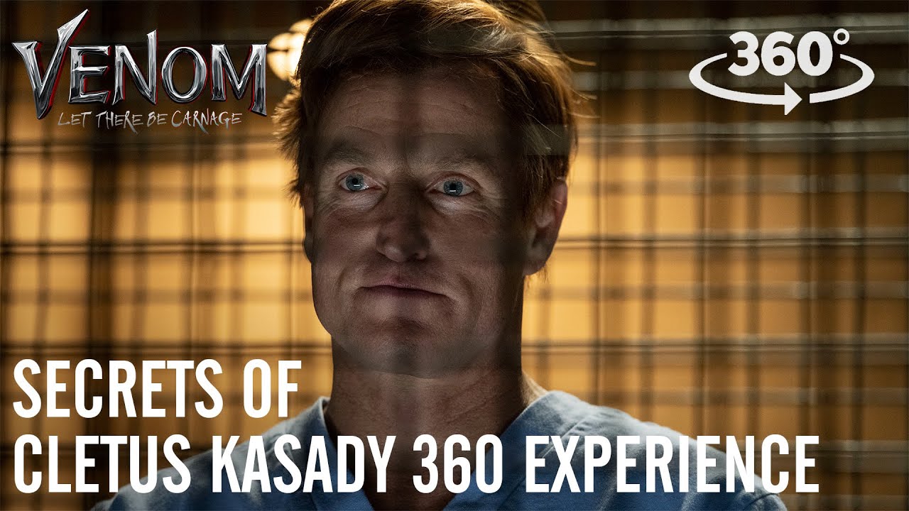 VENOM: LET THERE BE CARNAGE – Secrets of Cletus Kasady 360 Experience