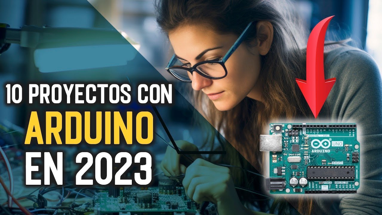 10 PROYECTOS incre&iacute;bles con ARDUINO que puedes hacer en 2023
