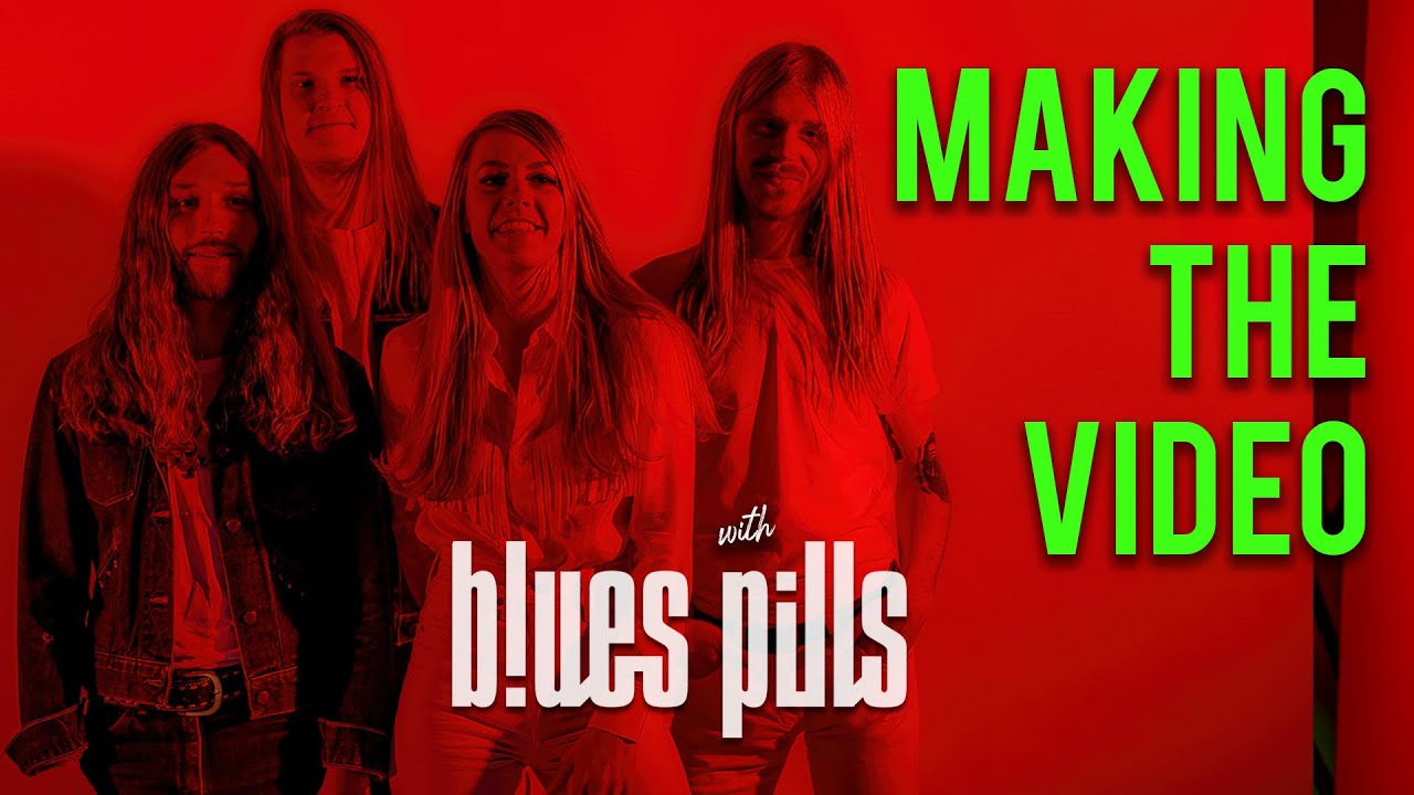 Making The Video with BLUES PILLS - Proud Woman and director Patric Ullaeus