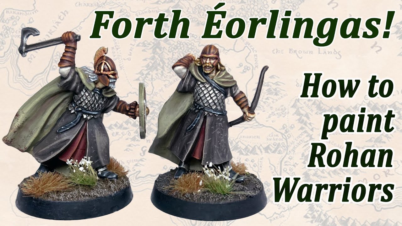 How to paint Warriors of Rohan!
