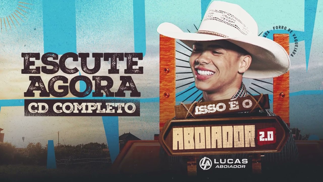 Lucas Aboiador - Isso é o Aboiador 2.0 (Completo)