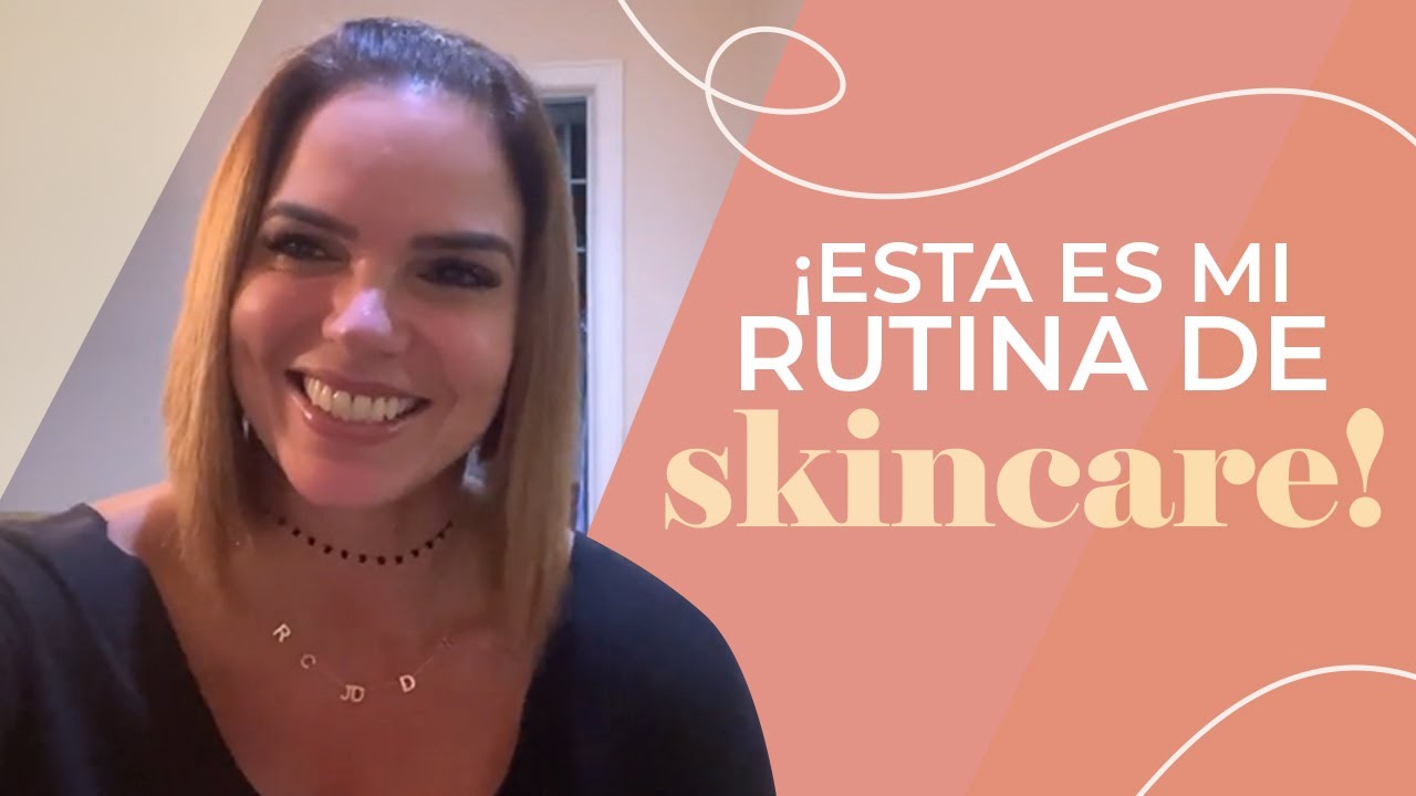 ¡Así es mi rutina de skincare! | Rashel Díaz