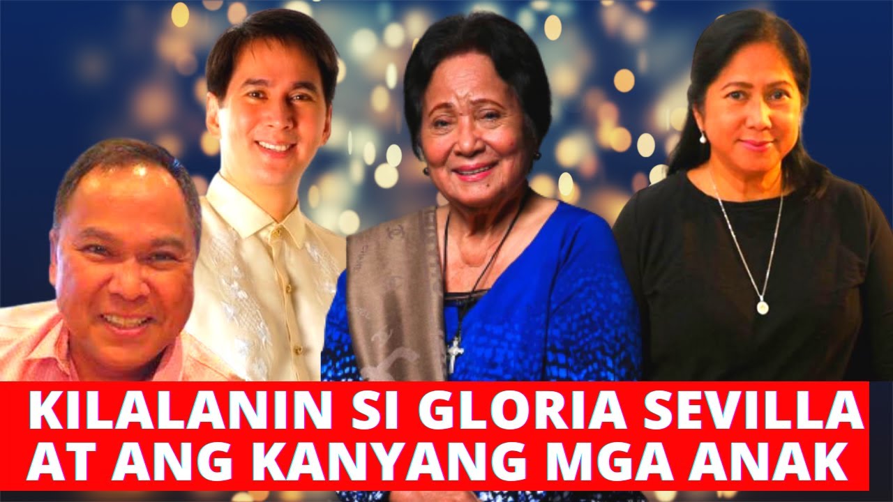 KILALANIN SI GLORIA SEVILLA AT ANG KANYANG MGA ANAK