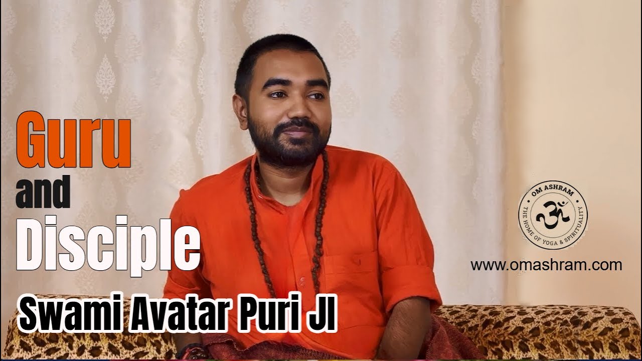 Guru and Disciple Lecture by Swami Avatar Puri Ji #omashram