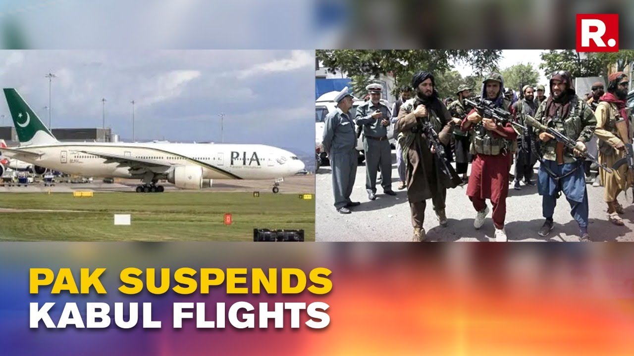 Pakistan's National Carrier PIA Suspends Flights To Afghanistan; Cites Taliban's &lsquo;Heavy-Handedness&rsquo;