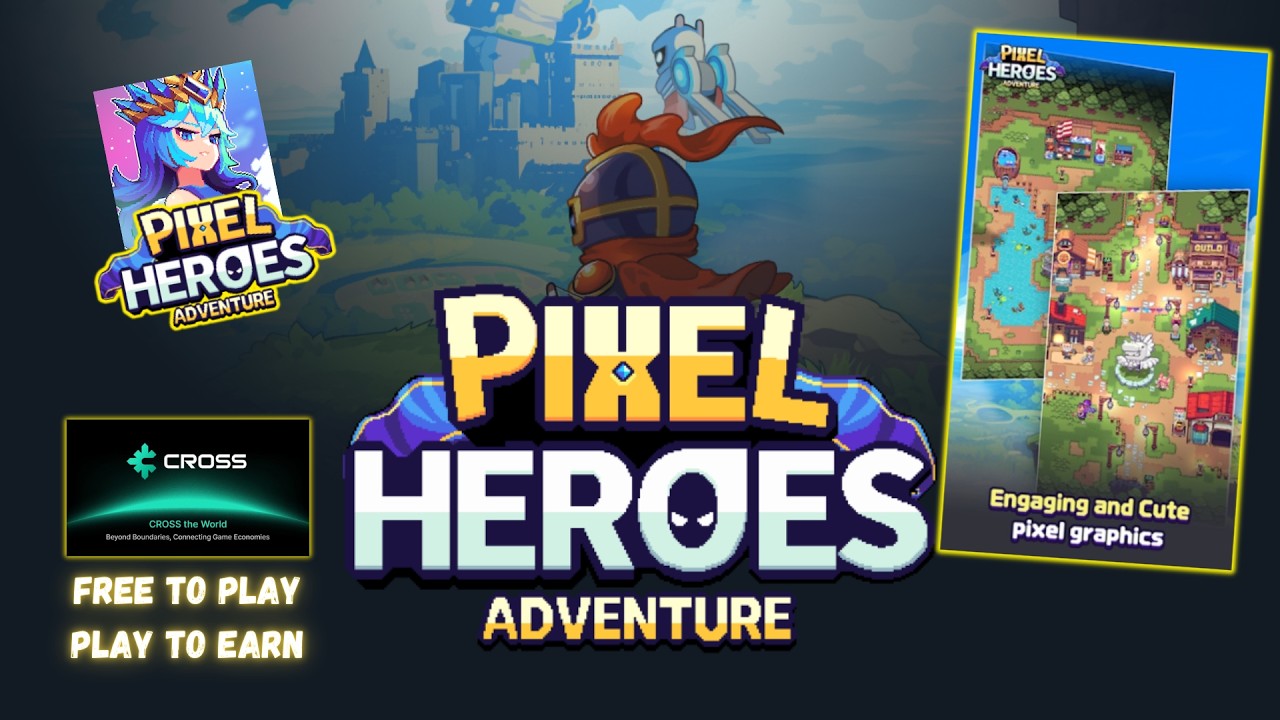 Update! Pixel Heroes Adventure on CROSS