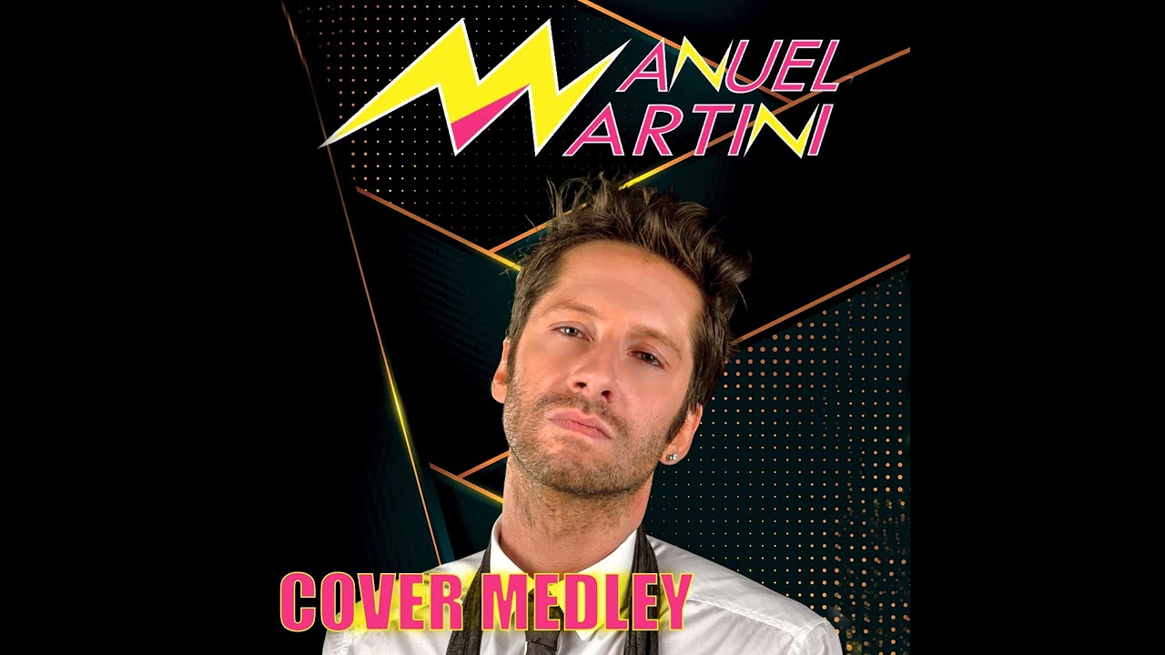 MANUEL MARTINI COVER MEDLEY (video Ufficiale)
