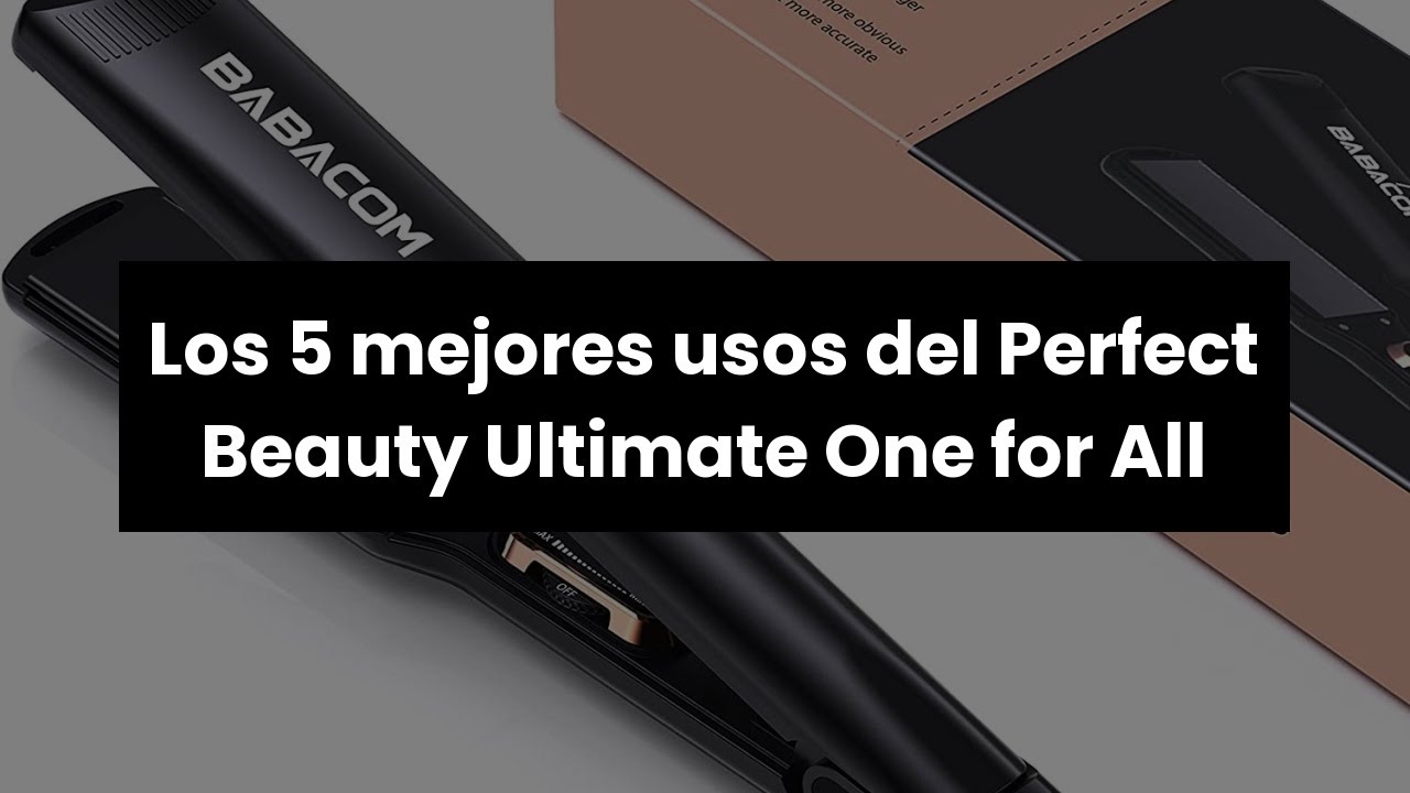 【PERFECT BEAUTY ULTIMATE ONE FOR ALL】Los 5 mejores usos del Perfect Beauty Ultimate One for All
