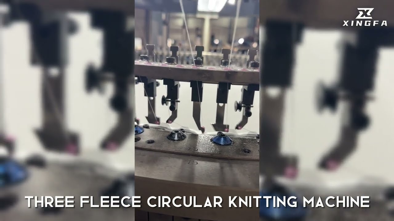 XINGFA MACHINERY- Three Thread Fleece Circular Knitting Machine