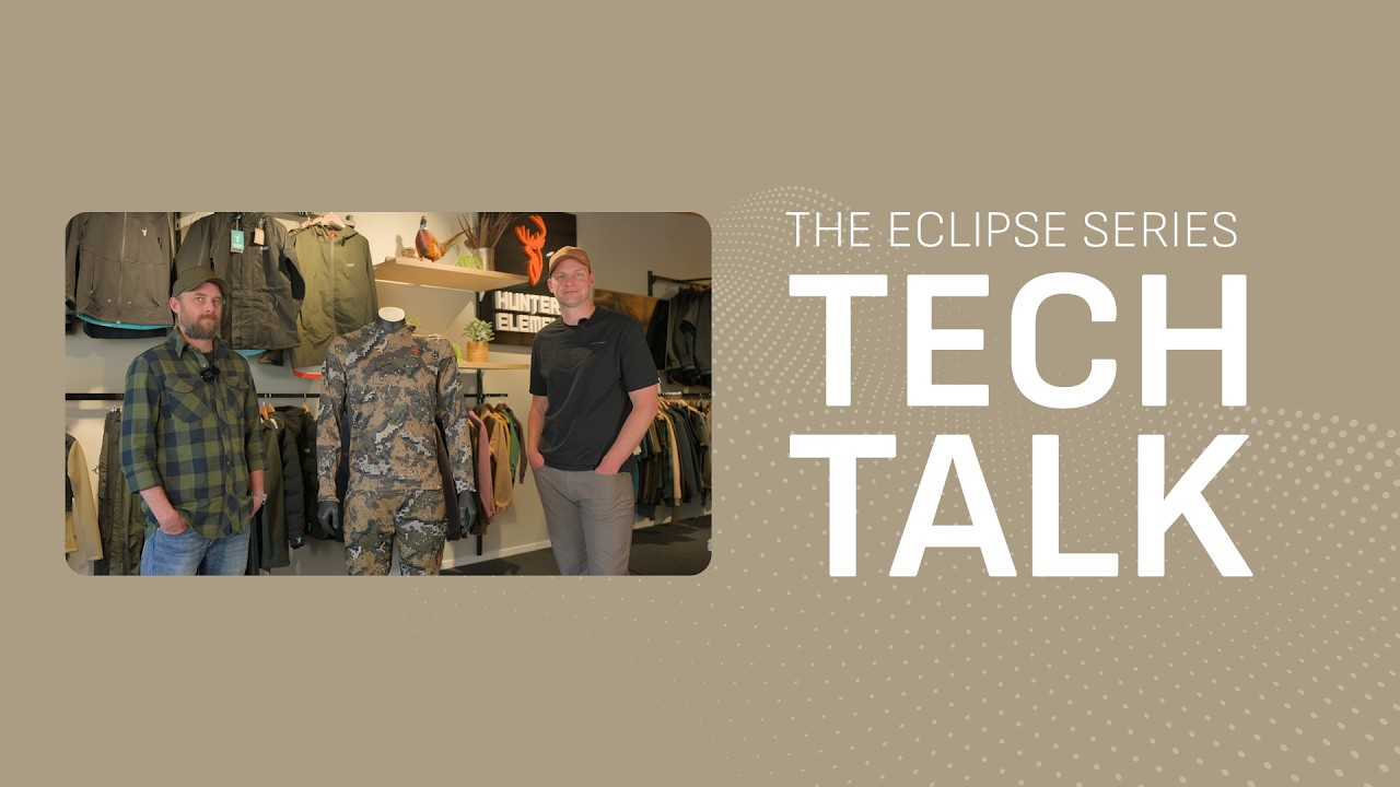Tech Talks: Eclipse Series - A New Revolution in Summer Hunting Gear