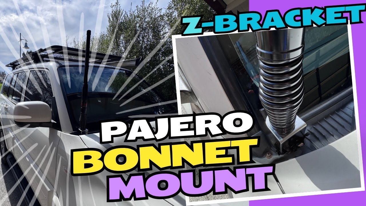 Pajero Bonnet Antenna Mount with Z Bracket