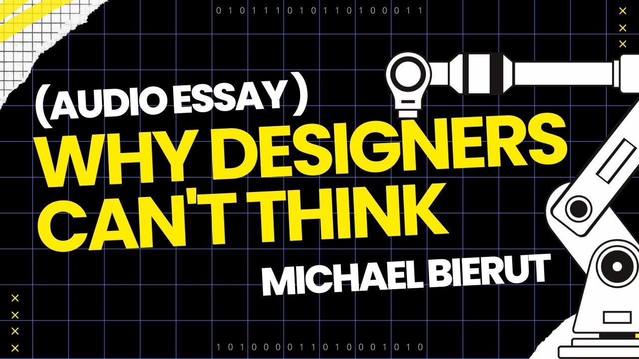 Why Designers Can't Think by Michael Bierut