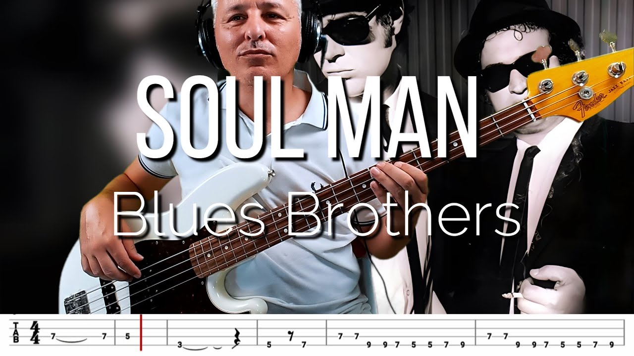 Blues Brothers - Soul Man (Bass Cover) + TABs