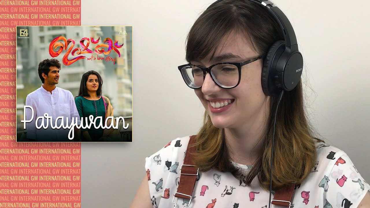 ALEXA REACTS to PARAYUVAAN Video Song | Ishq | Shane Nigam | Ann Sheethal | Jakes B | Sid S | Neha N