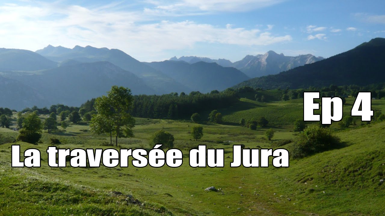 La traversée du Jura -  Ep04
