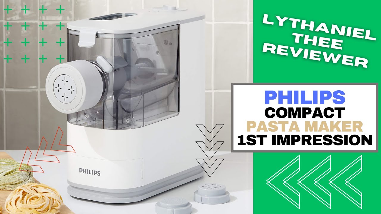 Philips Pasta Maker First Impression