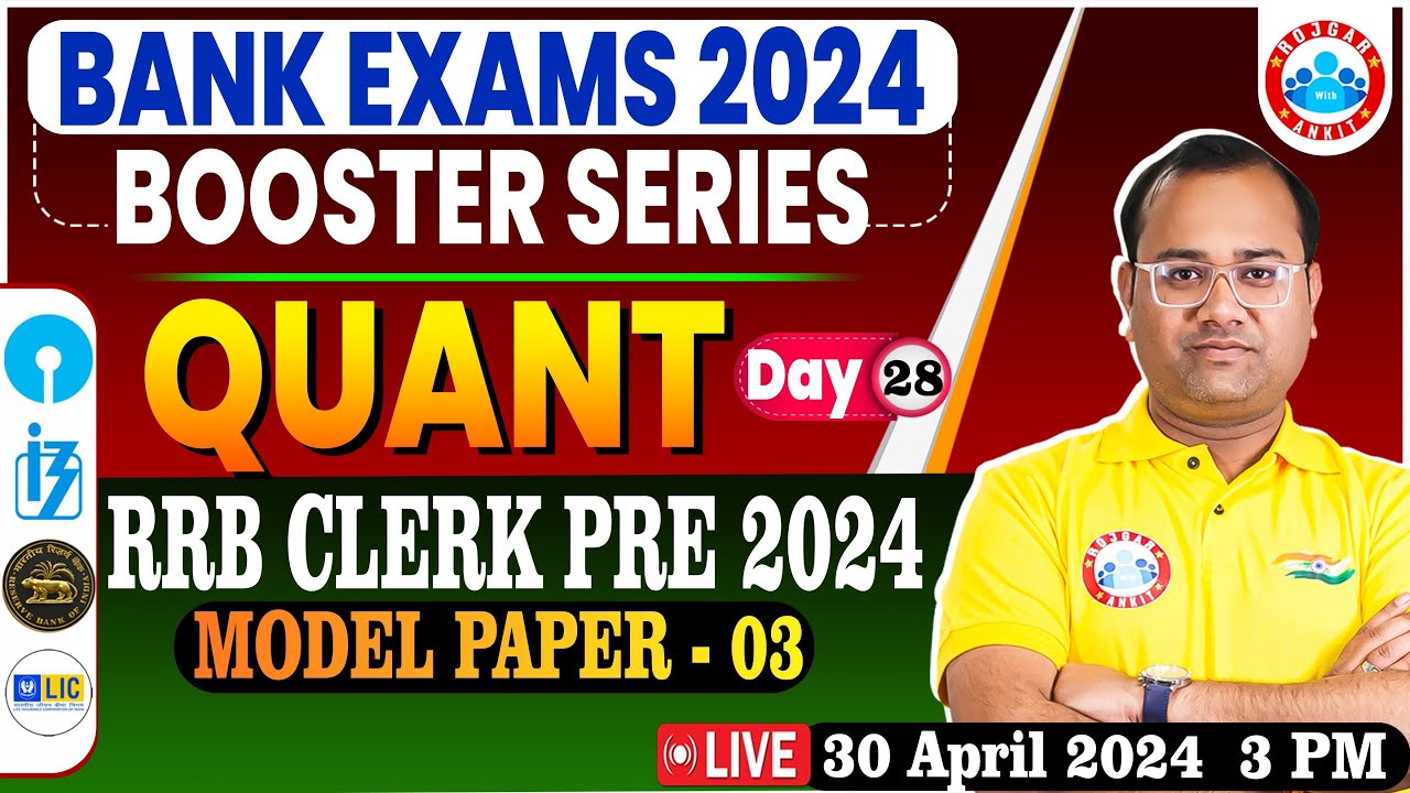 Banking Exams 2024 Booster Series|RRB CLERK PRE 2024,Model Paper| Quant by Tarun Sir |Banking by RWA